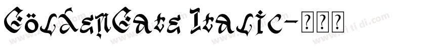 GoldenGate Italic字体转换